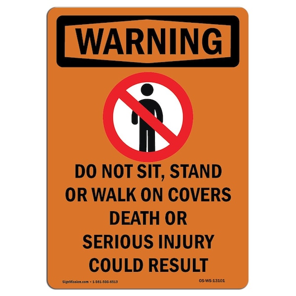 Safety Sign, OSHA WARNING, 14" Height, Aluminum, Do Not Sit Stand, Portrait